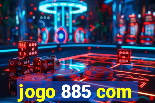 jogo 885 com